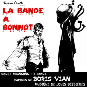 Vinyle LA BANDE A BONNOT - Productions Jacques Canetti