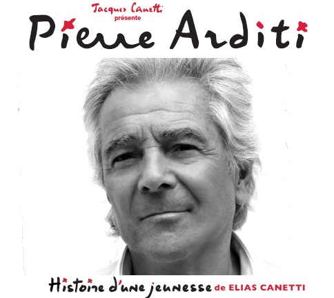 Pierre Arditi - Histoire d'une jeunesse - Productions Jacques Canetti