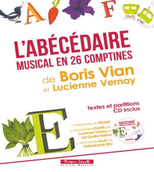 abécédaire de boris vian et lucienne vernay livre songbook l'abécédaire +cd